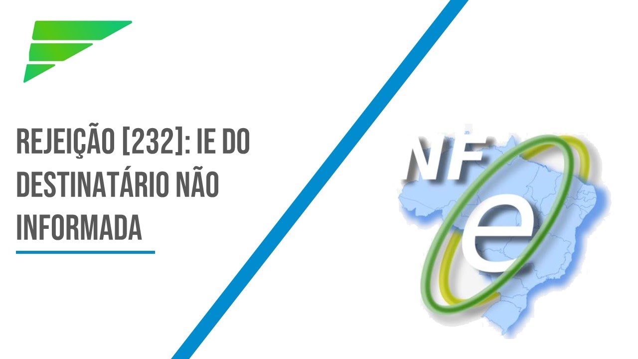 Rejeição 232: IE do destinatário não informada - Como resolver?