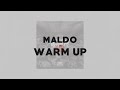 Maldo WARM UP