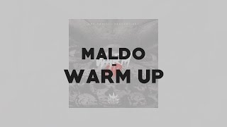 Maldo - 🔥 WARM UP 🔥