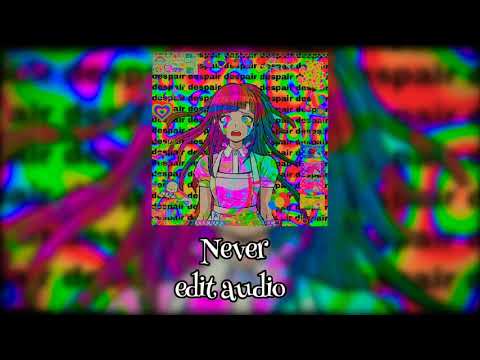 N E V E R  •《edit audio》•