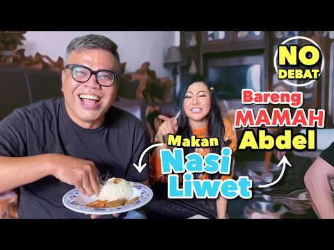Makan Nasi Liwet Bareng Mamah Abdel