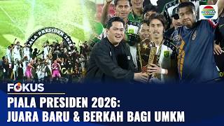 Download lagu Piala Presiden 2026: Juara Baru dan Berkah bagi UMKM | Fokus mp3