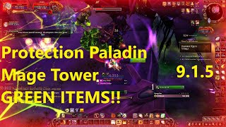Protection Paladin Mage Tower LOW BUDGET!! GREEN GEAR!! Highlord Kruul | WoW Shadowlands 9.1.5