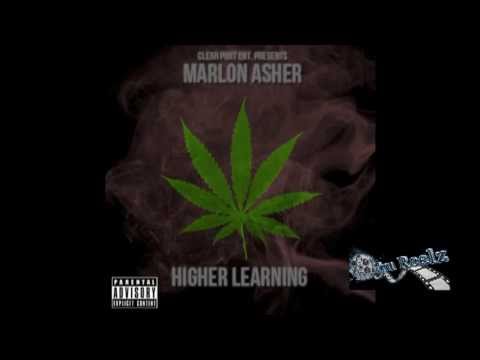 Marlon Asher - "Higher Learning" MixTape Presented By Clear Port Ent.
