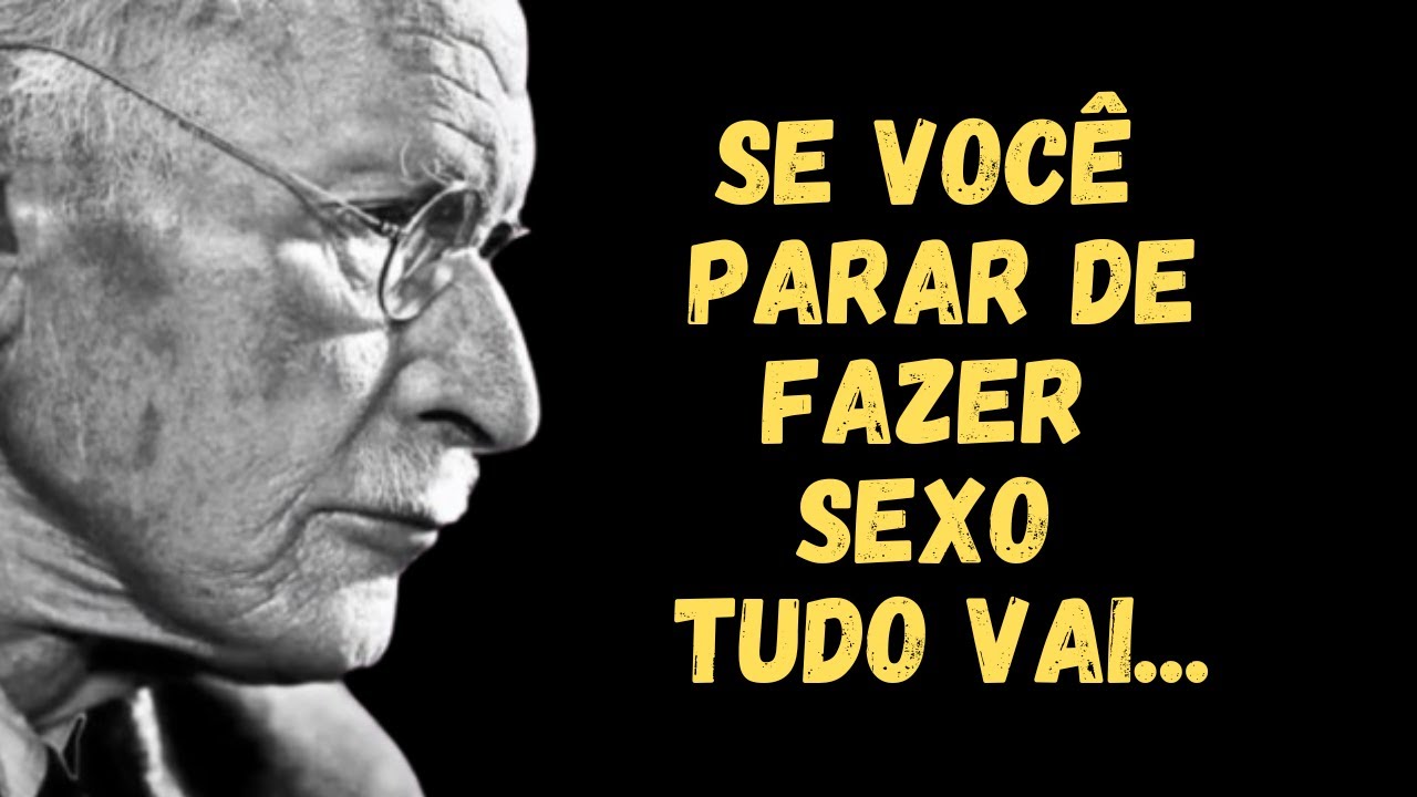 Carl Jung | ISTO É 0 QUE ACONTECE QUANDO A PESSOA PARA DE FAZER SEXO