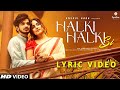 Halki Halki Si Barsaat Aa Gayi LYRICS Hina Khan Munawar Faruqui Asees Kaur Saaj Bhatt