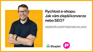 Rychlost e-shopu: Jak vám zlepší konverze nebo SEO?