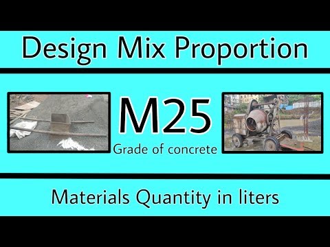 M25 grade of concrete | Design mix proportion of concrete | Volume batching
