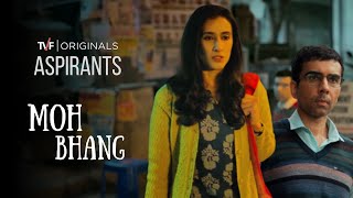 MOH BHANG FULL SONG ( Male and Female ) | TVF ASPIRANTS | #TVFAspirants​ | #UPSC