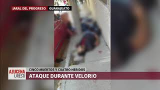 Matan a cinco personas en ataque a velorio en Jaral del Progreso, Guanajuato