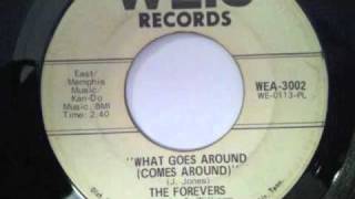 The Forevers - What Goes Around