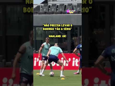 SERÁ QUE O HAALAND LEVA O BOBINHO A SÉRIO? KKKKKKKK #shorts
