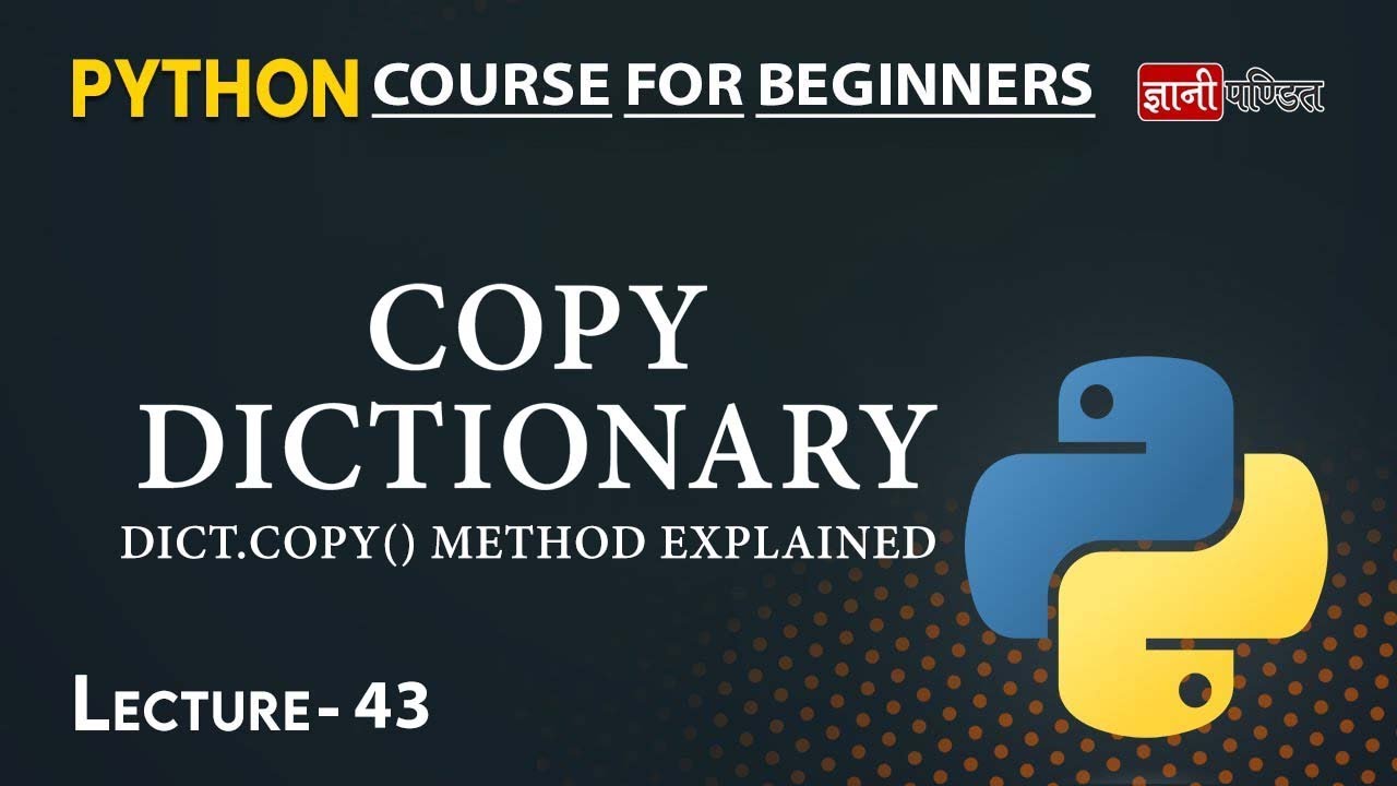 Python Dictionary Copy | Lecture 43 | Python for Beginners