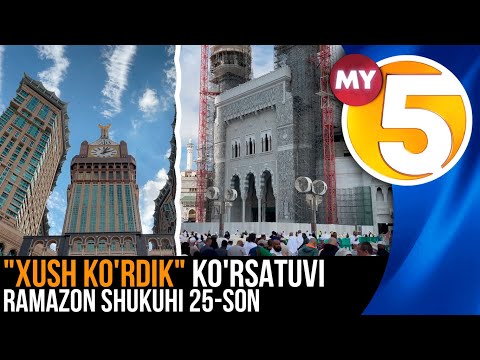 "Xush ko'rdik" ko'rsatuvi | Ramazon shukuhi 25-son