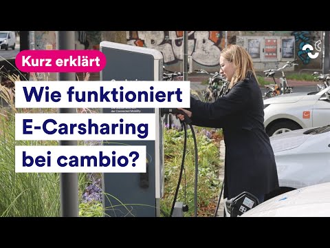 Kurz erklärt: Wie funktioniert E-Carsharing bei cambio?
