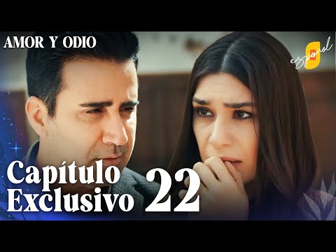 Amor y Odio | Aşk ve Mavi - Capítulo Exclusivo 22 (Doblado)