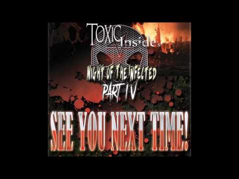 ToXic Inside @ Night Of The Infected - Part IV [20/5/2017] [AUDIO]