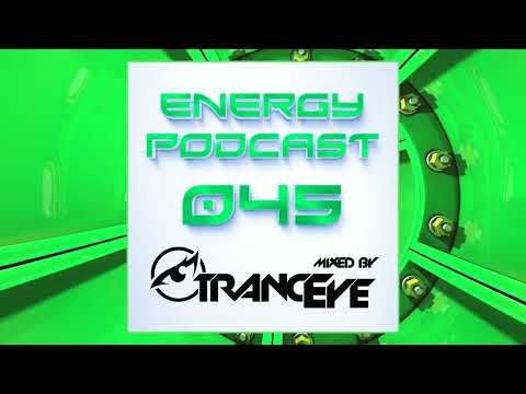 TrancEye - Energy Podcast 045