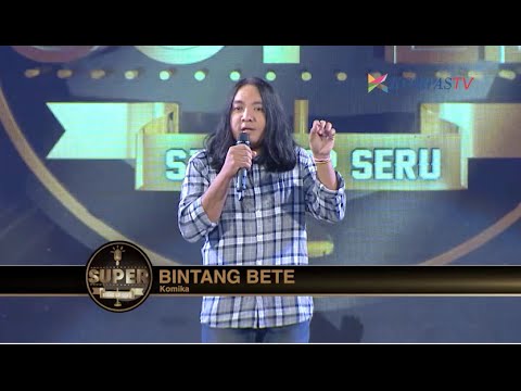 Bintang Bete: Hobi ke Warnet (SUPER Stand Up Seru Spesial Palembang)
