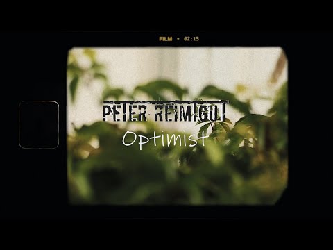 Peter Reimtgut   - Optimist - (Musikvideo)