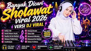 Download lagu 🔥 BANYAK DICARI! KUMPULAN SHOLAWAT VIRAL 2026 VERSI DJ FULL BASS JEDAG JEDUG 🔥 mp3