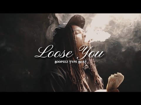 800PEEZ SAMPLE TYPE BEAT - “LOOSE YOU” x @hombredamn4x