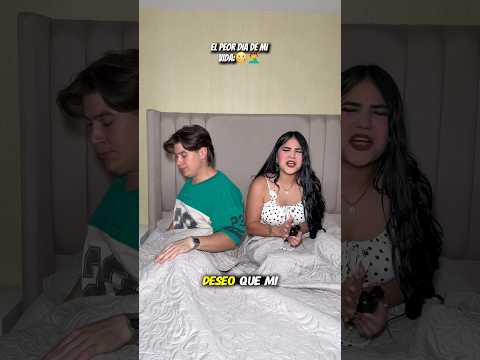 EL PEOR DIA DE MI VIDA 😬😩 #pareja #youtube #parejasdivertidas #novios #youtubeshorts