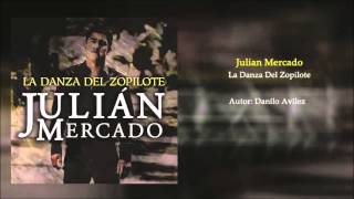 Julian Mercado - La Danza Del Zopilote (2016)