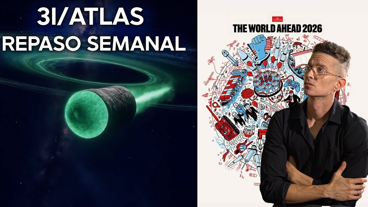 3I/ATLAS REPASO SEMANAL (PODCAST)
