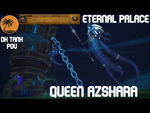 WoW BFA: QUEEN AZSHARA (HEROIC) [PoV: DK Tank]
