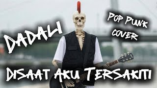 Download lagu Dadali – Disaat Aku Tersakiti (Pop Punk Cover) | Lagu Nostalgia Indonesia – Soplestone Ningrat mp3
