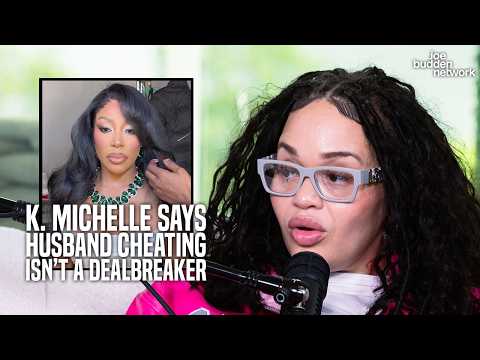 K. Michelle Says Her Husband Cheating Isn’t A Dealbreaker—But Giving Women Money Is