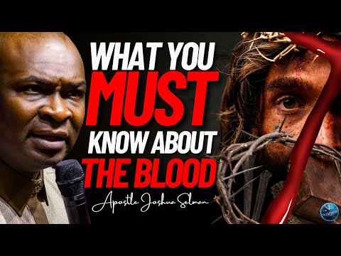 If You Can Get This Revelation About The Blood: Your life Will Turn Around | Apostle Joshua Selman