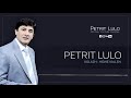 Petrit Lulo - Kolazh hidhe vallen (Official Video HD)