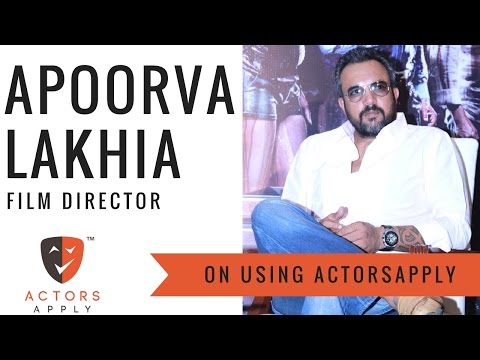 Apoorva Lakhia on Casting Actors using ActorsApply.com