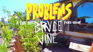Bryce Vine - Problems (Feat. Grady) [Official Lyric Video]