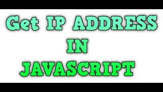 Get Visitor&#39;s IP Address in JavaScript .