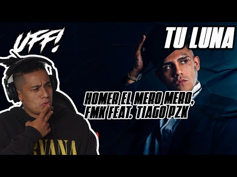 REACCIÓN A | Homer el Mero Mero, FMK feat. Tiago PZK - Tu Luna (Video Lyric)