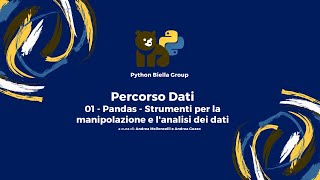 Percorso Dati 01 - Pandas: strumenti per la manipolazione e l&#39;analisi dei dati