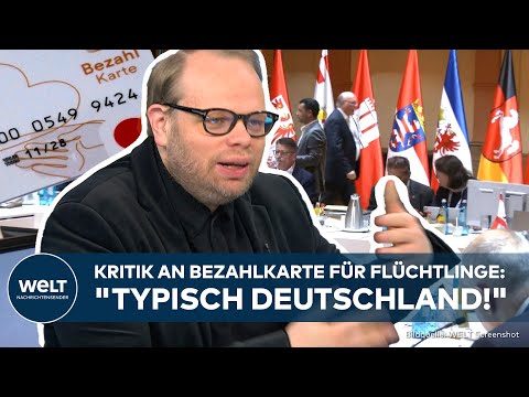 BEZAHLKARTE FÜR FLÜCHTLINGE: Kritik aus den Ländern - Lindh "Typisch Deutschland!"