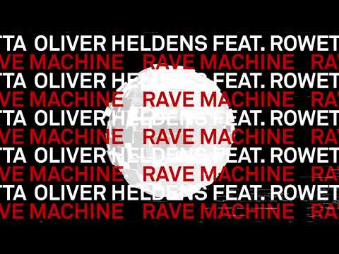 Oliver Heldens ft. Rowetta - Rave Machine (Lyric Video)