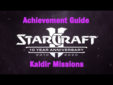 Kaldir Missions - Starcraft 2 10th Anniversary Achievements