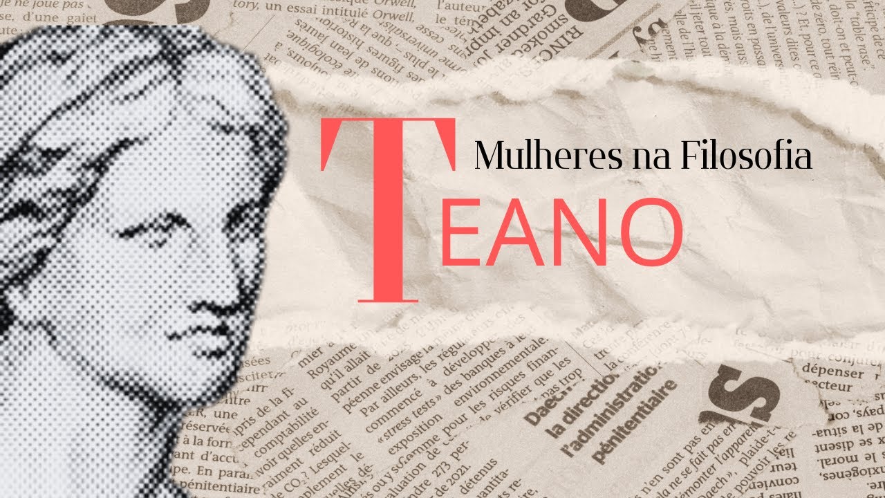 Women in Philosophy - Teano of Crotona #2 | Clóvis de Barros