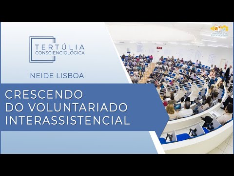 Tertúlia Conscienciologia 5436 - Crescendo do Voluntariado Interassistencial (Interassistenciologia)