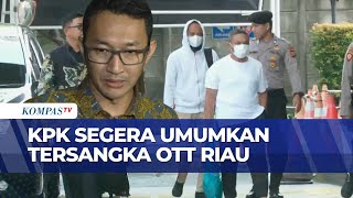 Download lagu KPK Sudah Kantongi Nama Tersangka OTT Riau, Identitas Akan Segera Diumumkan | SAPA PAGI mp3