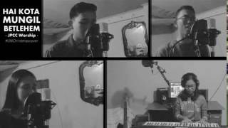 Hai Kota Mungil Betlehem (Yesus Telah Datang) - JPCC Worship [Cover by Jophiel Music)