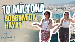 10 Milyon TL Bütçeyle Bodrum'da Nasıl Bir Yaşam Kurulur?