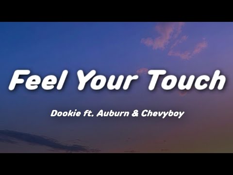 Feel Your Touch - Dookie ft. Auburn & Chevyboy (Mmsub)