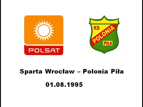 Sparta Wrocław  - Polonia Piła 01.08.1995