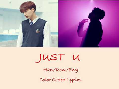 Jung Sewoon (정세운) with Sik-K - JUST U [Han/Rom/Eng] Color Coded Lyrics